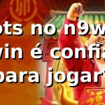 Slots no n9win: n9win é confiável para jogar?